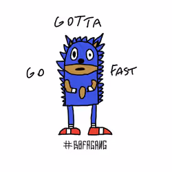 Gotta Go Fast, 2021