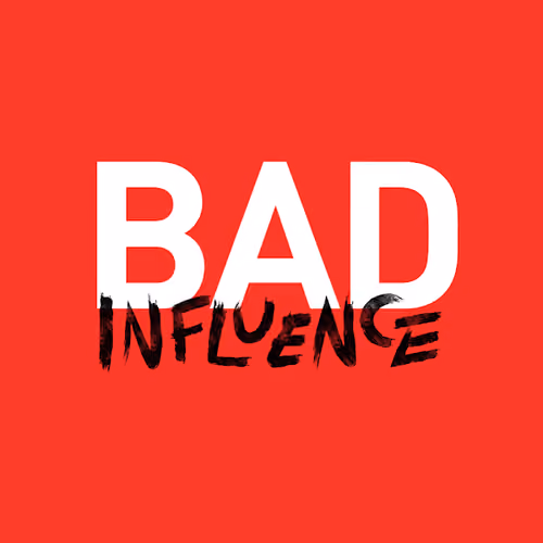 Bad Influence #69