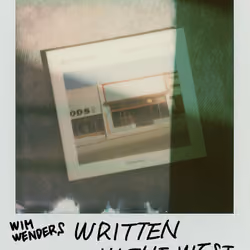 Wim Wenders [WRITTEN IN TNE WEST]