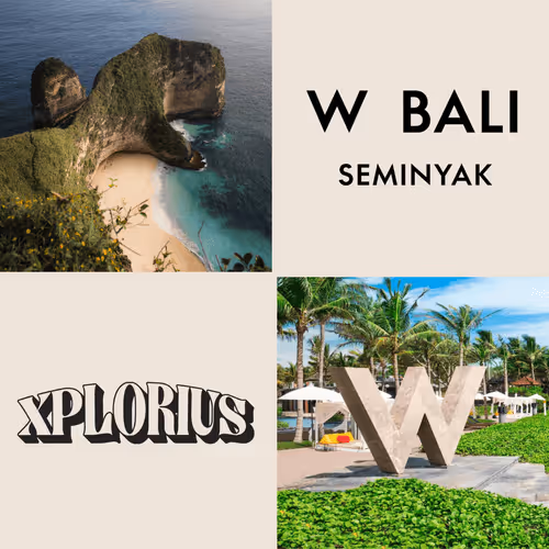 XPLORIUS x W Hotel Bali