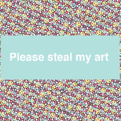 Please steal my art 2