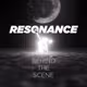 Behind the scene - Resonance