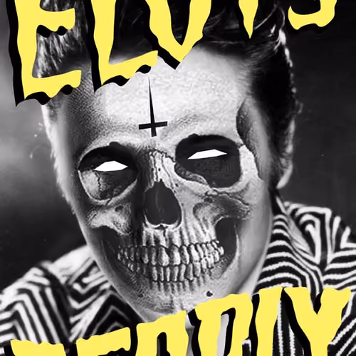 Elvis Deadly / Dead Famous Series