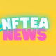 NFTeaNewsShow Collection