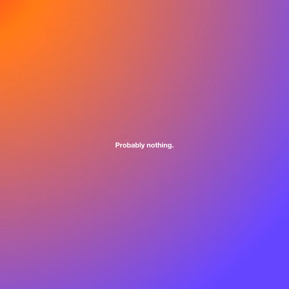 Probably nothing #86