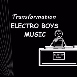 Electro Boys - Transformation