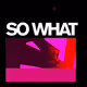 SO WHAT COLLECTION
