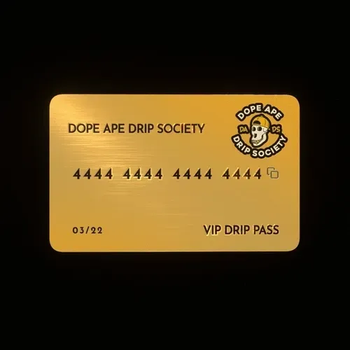 Dope Ape Drip Society     Vip Pass