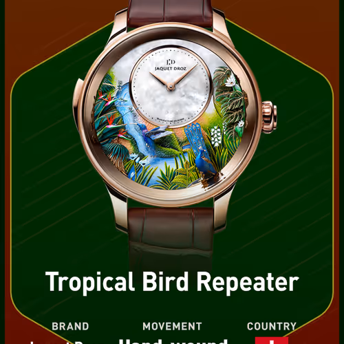 Jaquet Droz Tropical Bird Repeater 1/1 - 2021 • Watch 8/100