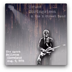 The Bootleg Collection 1/1 Artwork - Bruce Springsteen, The Agora, Cleveland (August 9, 1978)