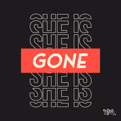 She is Goneeeeeeee