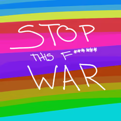 STOP THIS F****** WAR #98