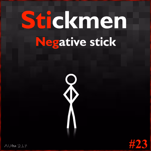 Stickmen: Negative stick