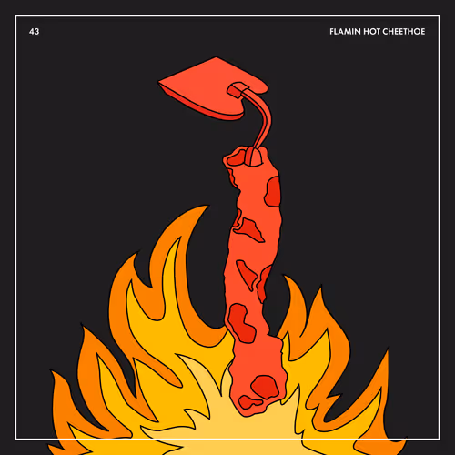 43 FLAMIN HOT CHEETHOE
