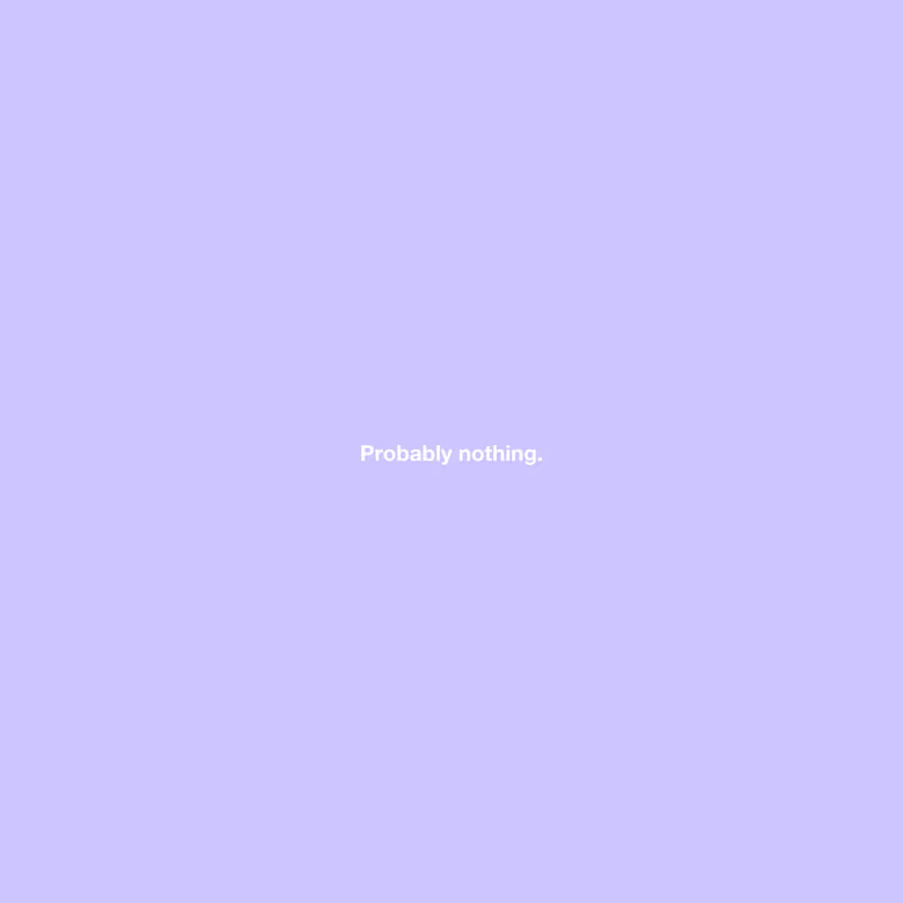 Probably nothing #44
