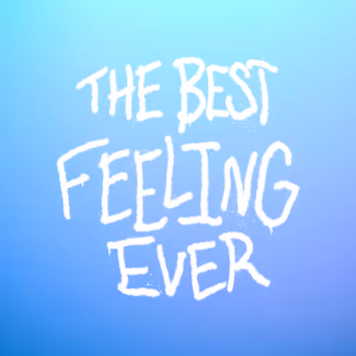 Thebestfeelingever 1