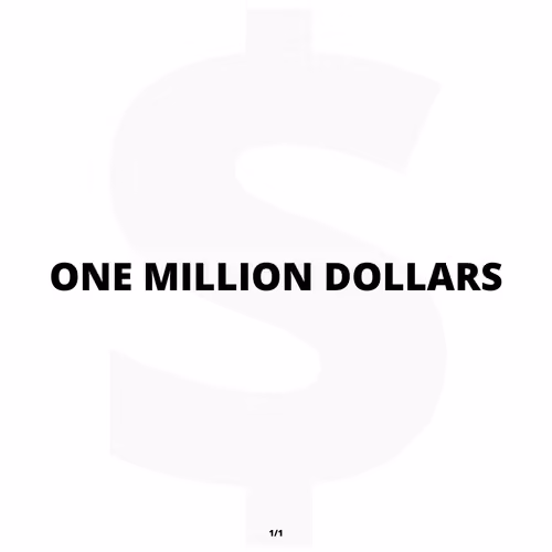 ONE MILLION DOLLARS
