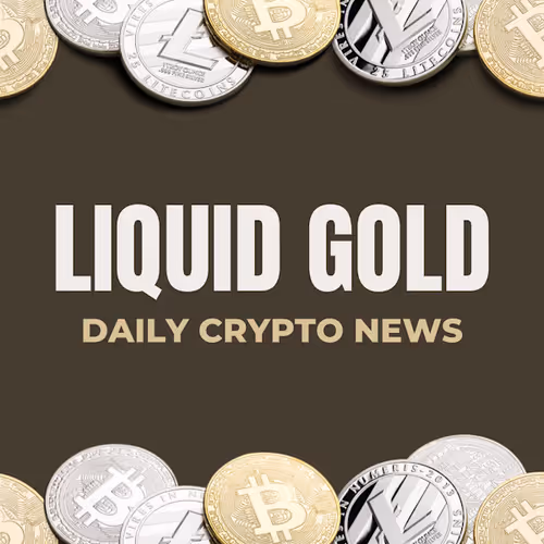 Liquid Gold Crypto News