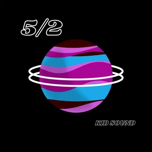 5/2 EP By KiD Sound