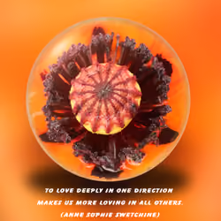 To love deeply