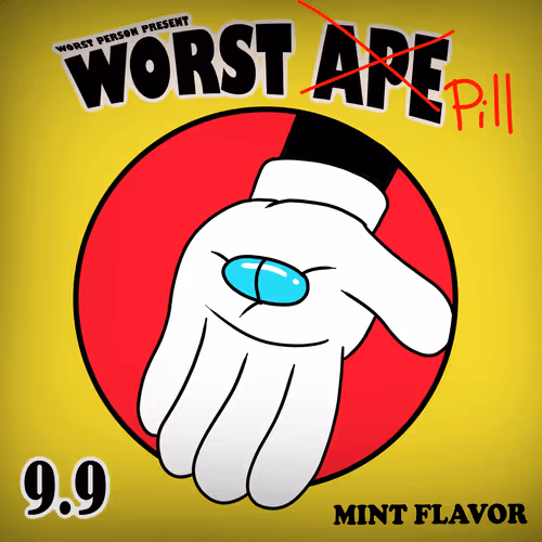 Worst Pill