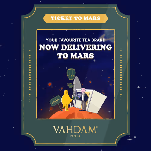 VAHDAM India Ticket to Mars