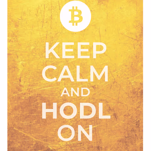 Keep Calm HODL On