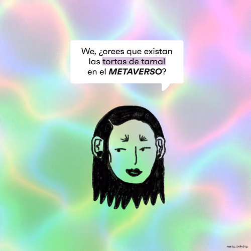 Tamales y metaverso 