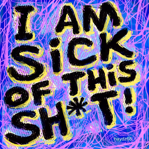 sick as sh*t