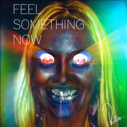 Feel Something Now