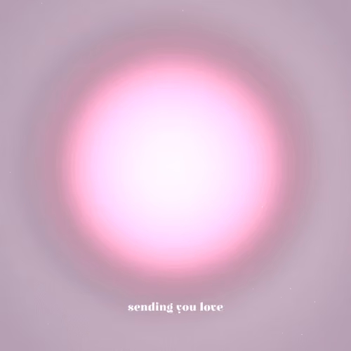 Sending You Love