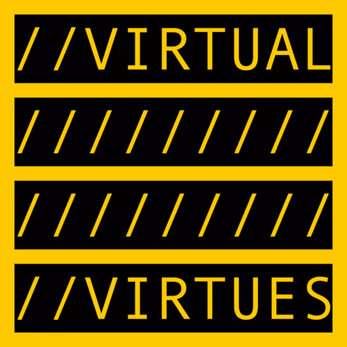 VIRTUAL VIRTUES