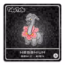 PXL METAL MEGANIUM [PokePxls #154METAL] [1/5]