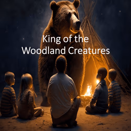King of the Woodland Creatures