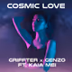 Cosmic Love ft. Kaia Mei