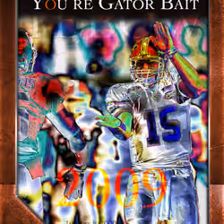 Game Art Collection: "Your're Gator Bait" Tim Tebow Lead Florida Gator 2009 National Championship ga