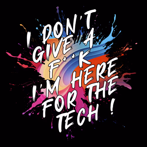 Imhereforthetech