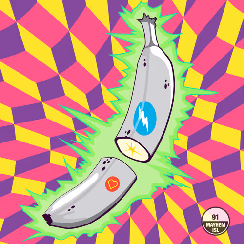 Mayhem Island Bananas