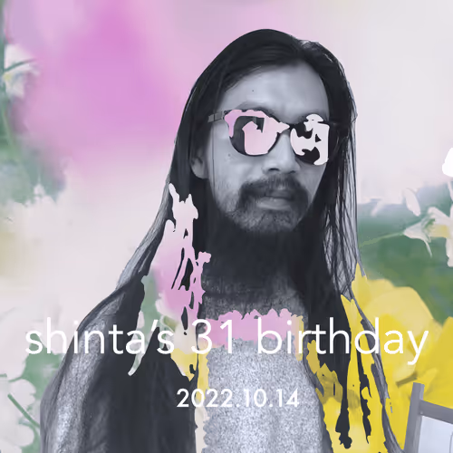 shinta's 31 birthday