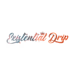 Existential Drip MK1
