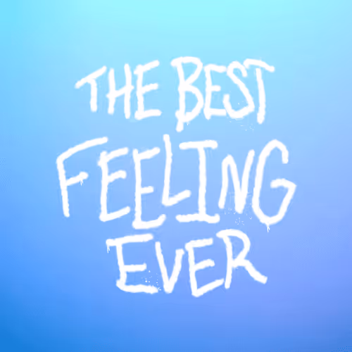 thebestfeelingever