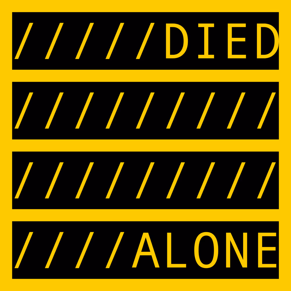 DIED ALONE