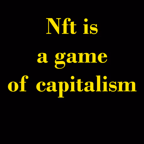 Nft is  a game  of capitalism