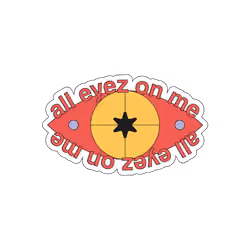 Sticko Mode | All eyez on me 01