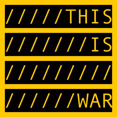 THIS IS WAR