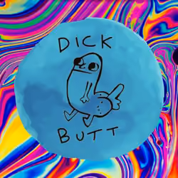 Psychedelic Dick Butt