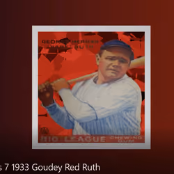 Babe Ruth Series #7 Goudey 1933 "Red Ruth"