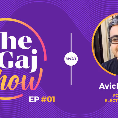 The Gaj Show - Ep. 1 - Avichal Garg