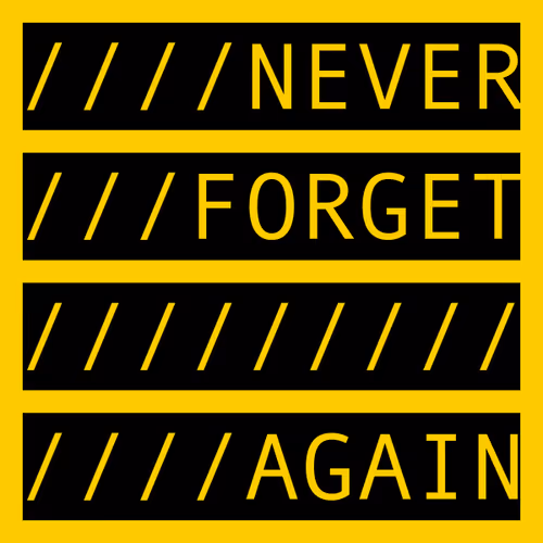 NEVER FORGET AGAIN