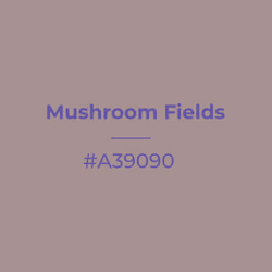 Mushroom Fields #a39090